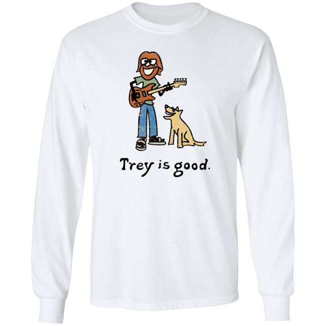 Trey Is Good Shirt Laur Laur Trey Is Good Shirt