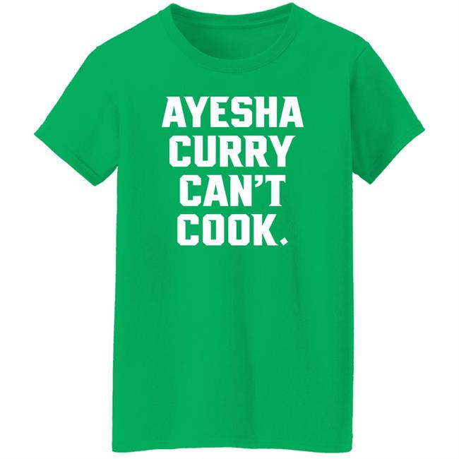 Ayesha Curry Can't Cook Shirt The Athletic Stephen Cury