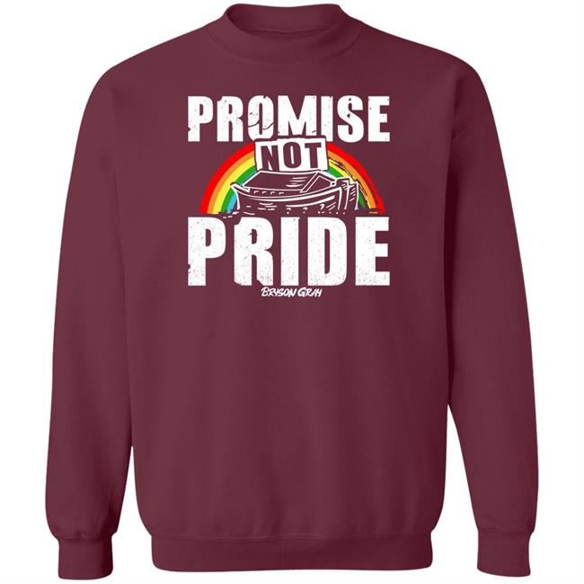 Ccg Bryson Bryson Gray Store Promise Not Pride Shirt