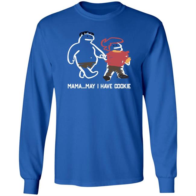 Mama...May I Have Cookie Shirt Veronicaandjelly Veronicaandjelly Mama...May I Have Cookie Shirt