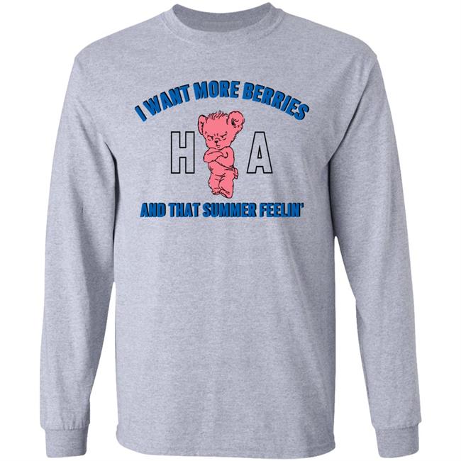 I Want More Berries And That Summer Feelin Shirt Watermelon Sugar Themed Harry HL Daily