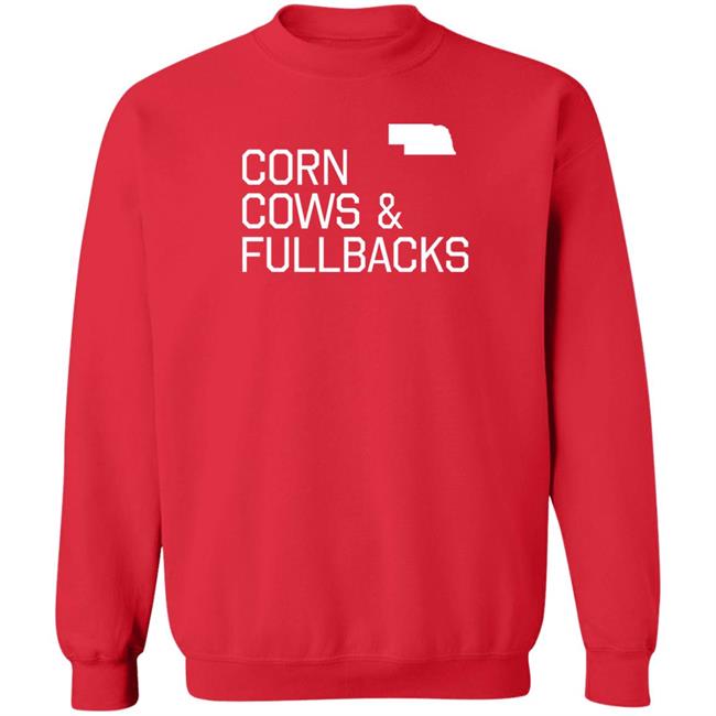 Corn Cows And Fullbacks Shirt Nebraska Football PFT Commenter Chris Vannini