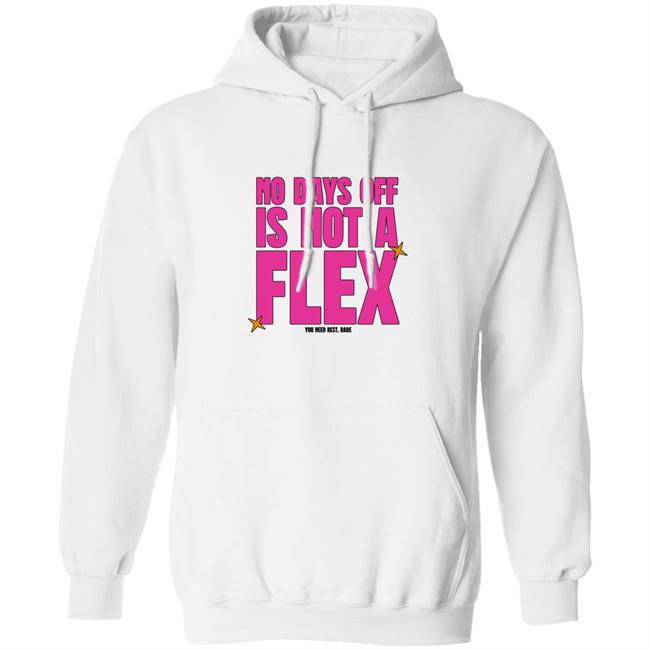 No Days Off Is Not A Flex Shirt Thejashjay No Days Off Is Not A Flex Shirt Hoodie Sweatshirt No Days Off Is Not A Flex Shirt Thejashjay No Days Off Is Not A Flex Shirt Hoodie Sweatshirt