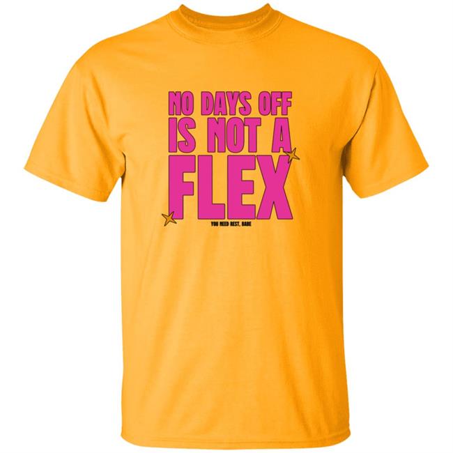 No Days Off Is Not A Flex Shirt Thejashjay No Days Off Is Not A Flex Shirt Hoodie Sweatshirt No Days Off Is Not A Flex Shirt Thejashjay No Days Off Is Not A Flex Shirt Hoodie Sweatshirt