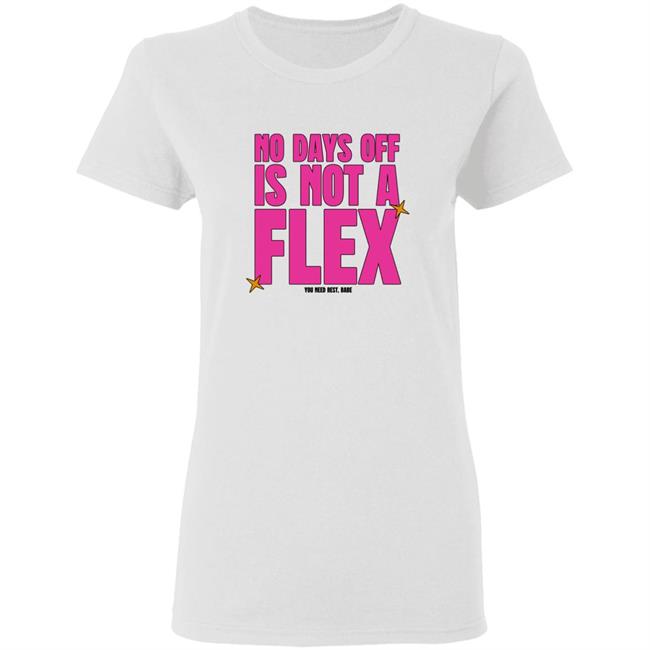 No Days Off Is Not A Flex Shirt Thejashjay No Days Off Is Not A Flex Shirt Hoodie Sweatshirt No Days Off Is Not A Flex Shirt Thejashjay No Days Off Is Not A Flex Shirt Hoodie Sweatshirt