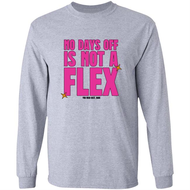 No Days Off Is Not A Flex Shirt Thejashjay No Days Off Is Not A Flex Shirt Hoodie Sweatshirt No Days Off Is Not A Flex Shirt Thejashjay No Days Off Is Not A Flex Shirt Hoodie Sweatshirt