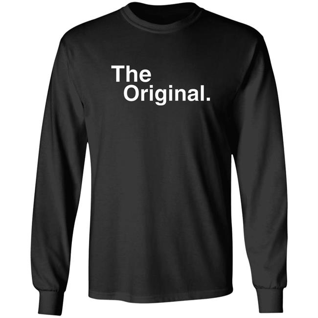 The Original Shirt Shirtsforyou Merch The Original Shirt Hoodie Sweatshirt The Original Shirt Shirtsforyou Merch The Original Shirt Hoodie Sweatshirt