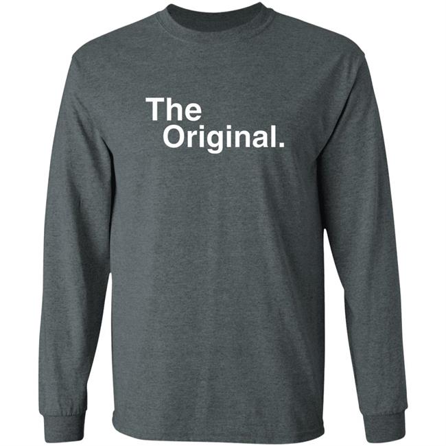 The Original Shirt Shirtsforyou Merch The Original Shirt Hoodie Sweatshirt The Original Shirt Shirtsforyou Merch The Original Shirt Hoodie Sweatshirt