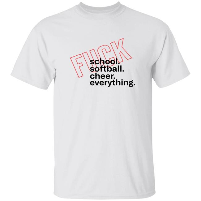 Fuck School Softball Cheer Everything Shirt Shop Aclu Fuck School Softball Cheer Everything Shirt Hoodie Sweatshirt