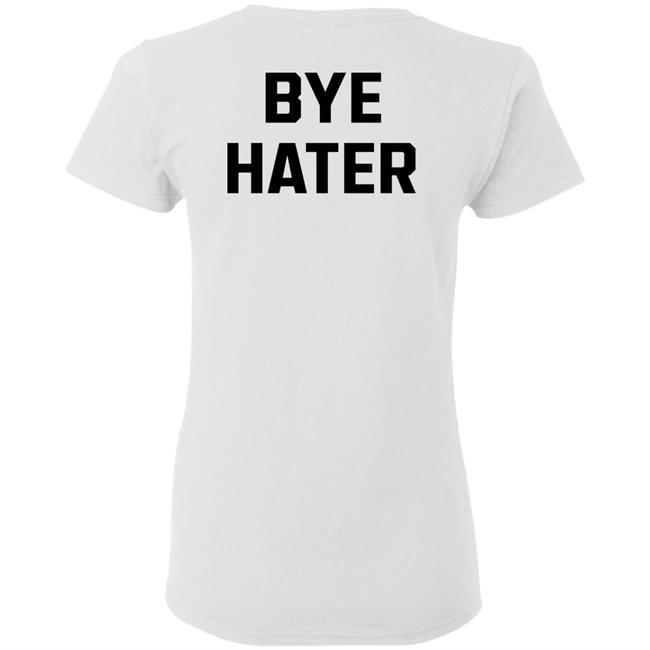 Hi Hater Bye Hater Shirt Shop Spreadshirt Hi Hater Bye Hater Shirt Hoodie Sweatshirt Hi Hater Bye Hater Shirt Shop Spreadshirt Hi Hater Bye Hater Shirt Hoodie Sweatshirt