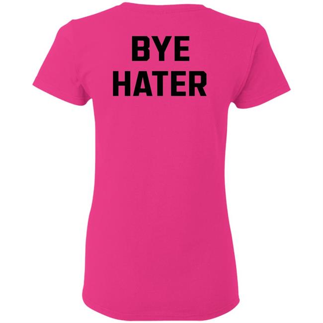 Hi Hater Bye Hater Shirt Shop Spreadshirt Hi Hater Bye Hater Shirt Hoodie Sweatshirt Hi Hater Bye Hater Shirt Shop Spreadshirt Hi Hater Bye Hater Shirt Hoodie Sweatshirt