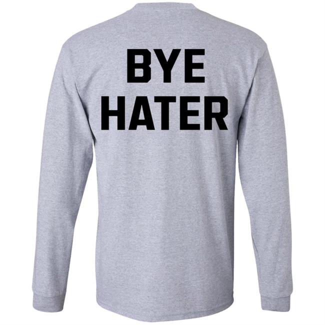 Hi Hater Bye Hater Shirt Shop Spreadshirt Hi Hater Bye Hater Shirt Hoodie Sweatshirt Hi Hater Bye Hater Shirt Shop Spreadshirt Hi Hater Bye Hater Shirt Hoodie Sweatshirt