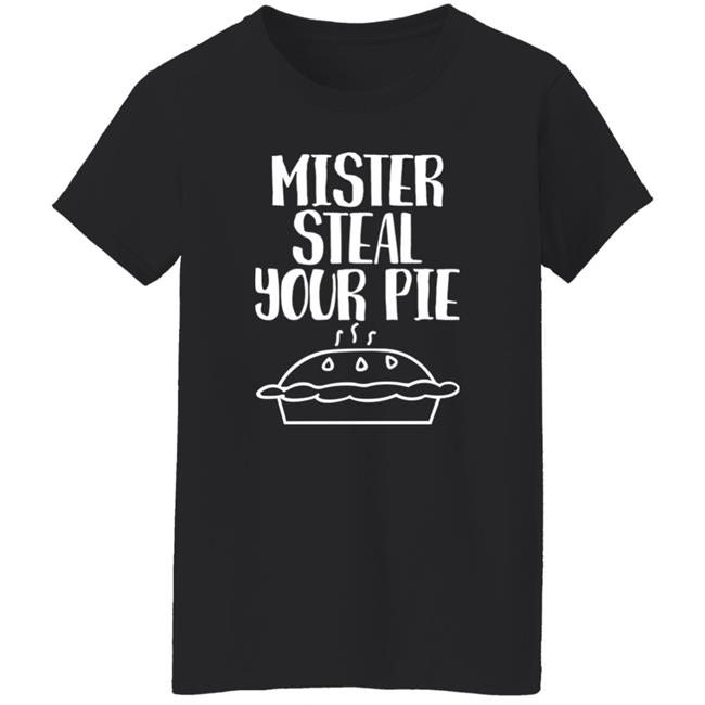 Boopsalot Mister Steal Your Pie Shirt Your Part Crooked Get Into It Your Part Crooked Get Into It Steal Your Pie Shirt Boopsalot Mister