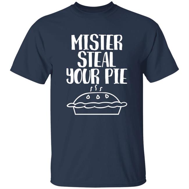 Boopsalot Mister Steal Your Pie Shirt Your Part Crooked Get Into It Your Part Crooked Get Into It Boopsalot Mister Steal Your Pie Shirt