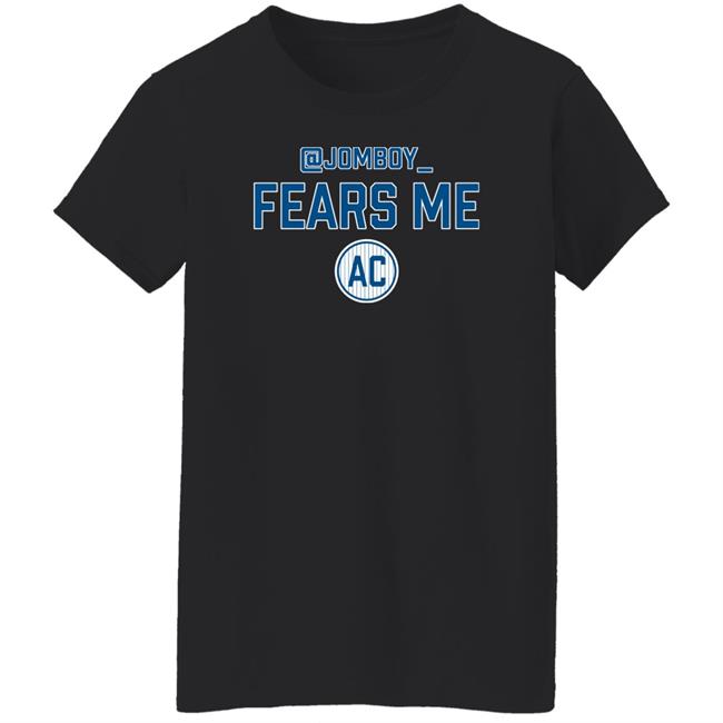 Adam Clanton Jomboy Fears Me Ac Shirt Tyler Soto