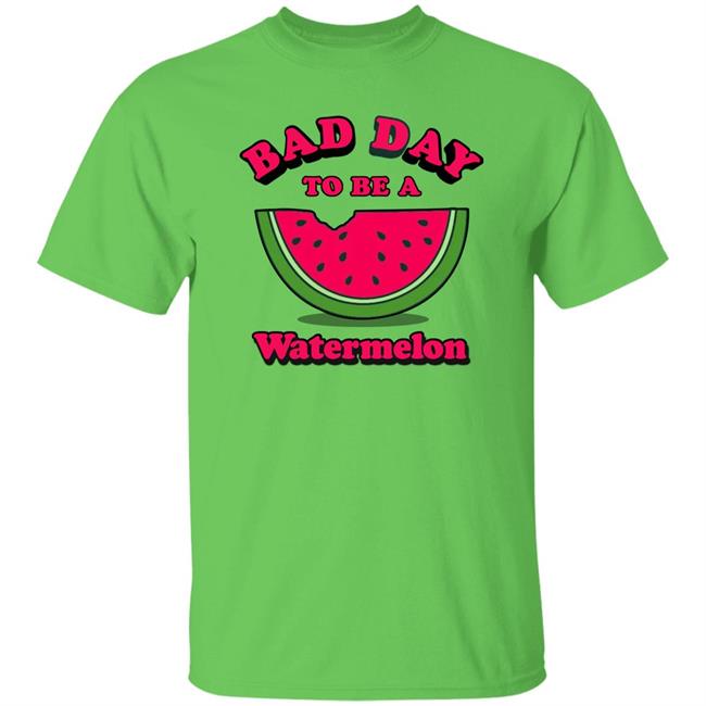 Bad Day To Be A Watermelon Shirt Dave Portnoy Barstool Sports Store