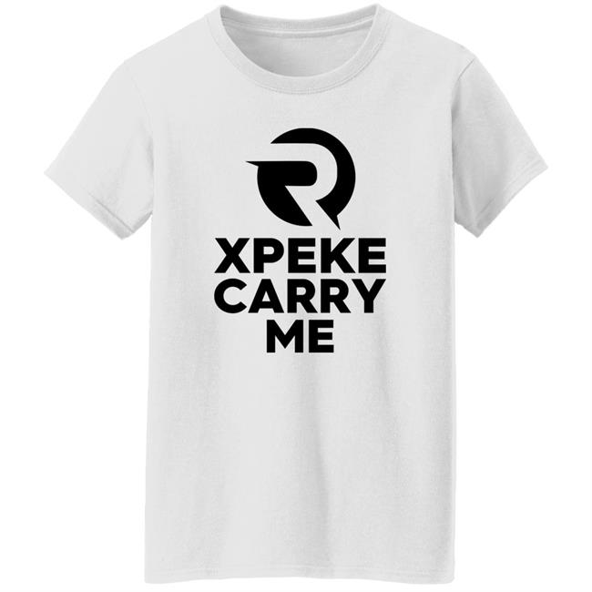 Xpele Carry Me Shirt Asking For Free G2 Merch Shirt Askingg2