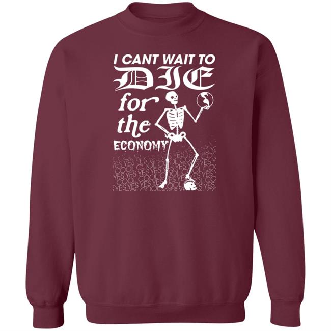 Da Share Z0ne Merch I Cant Wait To Die For The Economy Shirt Anton Hand
