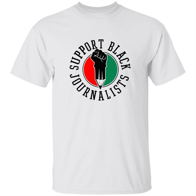 Support Black Journalists Shirt Jemelestore Support Black Journalists Shirt Hoodie Sweatshirt