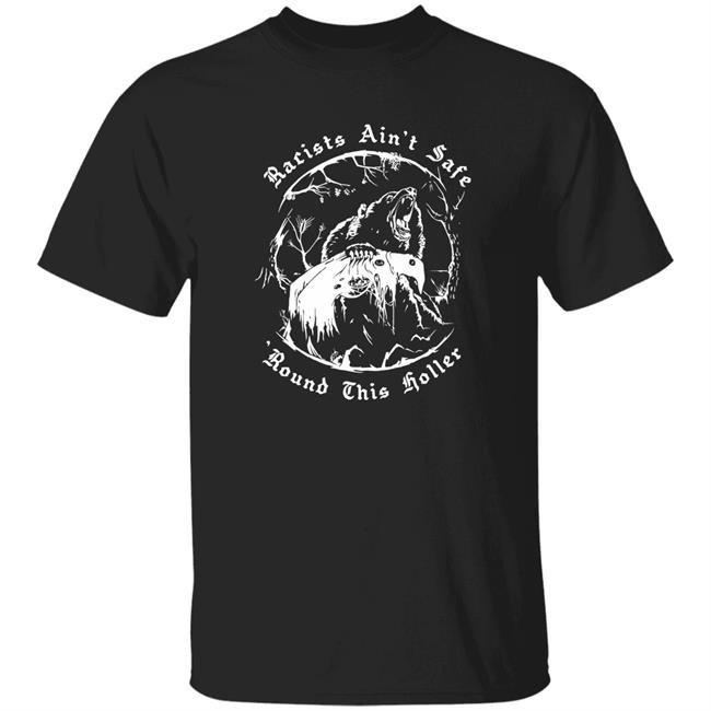 Racists Ain’t Safe Round This Holler Shirt Screwstonafc Merch Racists Ain't Safe Round This Holler Shirt Hoodie Sweatshirt