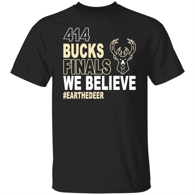 441 Bucks Finals We Believe Earthdeer Shirt Milwaukee Bucks 441 Bucks Finals We Believe Earthdeer Shirt Hoodie Sweatshirt