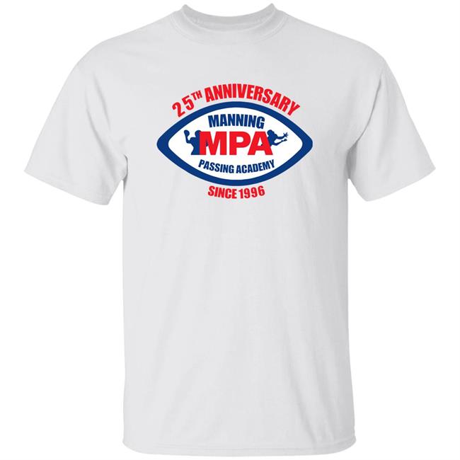 25 Th Anniversary Manning Mpa Passing Academy Since 1996 Shirt Elimanning 25 Th Anniversary Manning Mpa Passing Academy Since 1996 Shirt Hoodie Sweatshirt