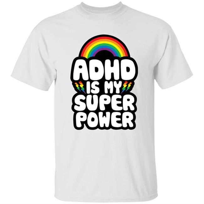 Adhd Is My Superpower Shirt Susu_Jpg Adhd Is My Superpower Shirt Hoodie Sweatshirt