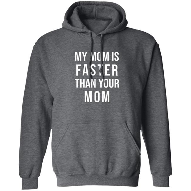 My Mom Is Faster Than Your Mom Youth T Shirt Sarahmariedesignstudio Merch My Mom Is Faster Than Your Mom Youth T Shirt Hoodie Sweatshirt My Mom Is Faster Than Your Mom Youth T Shirt Sarahmariedesignstudio Merch My Mom Is Faster Than Your Mom Youth T Shirt Hoodie Sweatshirt