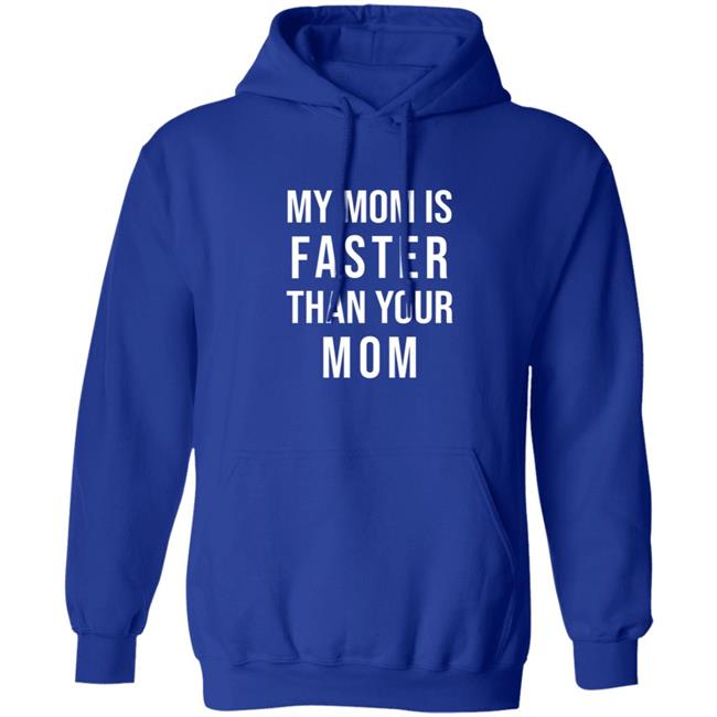 My Mom Is Faster Than Your Mom Youth T Shirt Sarahmariedesignstudio Merch My Mom Is Faster Than Your Mom Youth T Shirt Hoodie Sweatshirt My Mom Is Faster Than Your Mom Youth T Shirt Sarahmariedesignstudio Merch My Mom Is Faster Than Your Mom Youth T Shirt Hoodie Sweatshirt