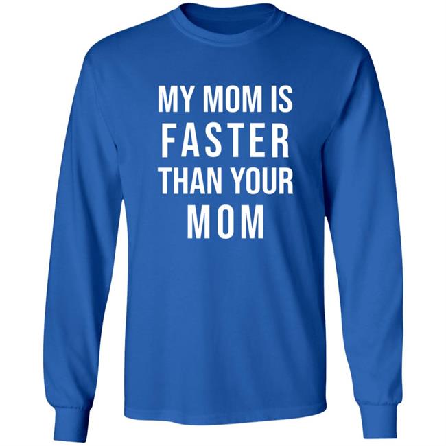 My Mom Is Faster Than Your Mom Youth T Shirt Sarahmariedesignstudio Merch My Mom Is Faster Than Your Mom Youth T Shirt Hoodie Sweatshirt My Mom Is Faster Than Your Mom Youth T Shirt Sarahmariedesignstudio Merch My Mom Is Faster Than Your Mom Youth T Shirt Hoodie Sweatshirt