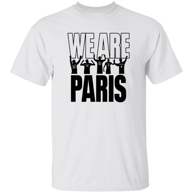 We Are Paris Shirt Medioclubid We Are Paris Shirt Hoodie Sweatshirt