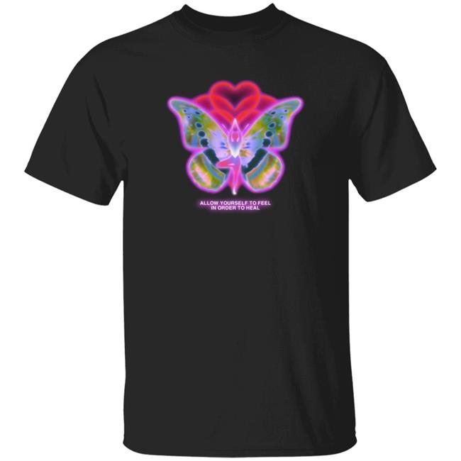 Allow Yourself To Feel In Order To Heal Shirt Hoodie Sweatshirt