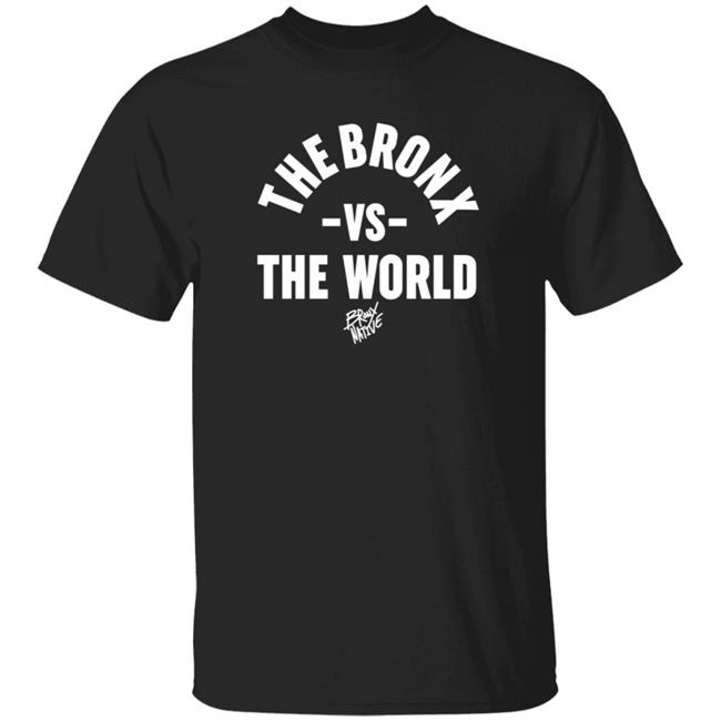 The Bronx Vs The World Shirt Slick Rick The Bronx Vs The World Shirt Hoodie Sweatshirt