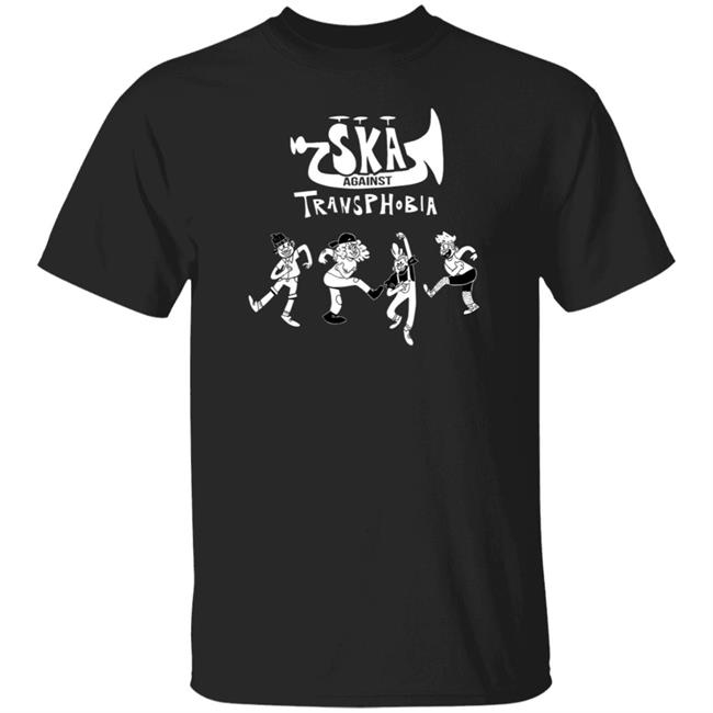 Ska Against Transphobia Shirt Skatunenetwork Store Ska Against Transphobia Shirt Hoodie Sweatshirt