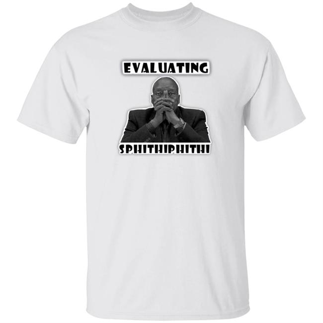 HoangAnh - Evaluating Sphithiphithi Shirt Wonderboy Peters Evaluating Sphithiphithi Shirt
