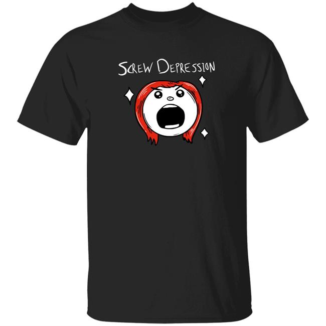 Uyen - Screw Depression Shirt Pushinguproses Shop Screw Depression Shirt Hoodie Sweatshirt