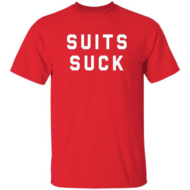 Vu - Suits Suck Shirt Chief Suits Suck Shirt Billy Walsh Suits Suck Call Her Daddy Shirt