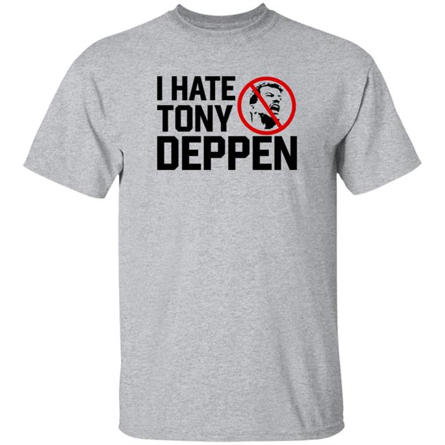 Uyen - I Hate Tony Deppen Shirt Gamechangerwrestling I Hate Tony Deppen Shirt Hoodie Sweatshirt