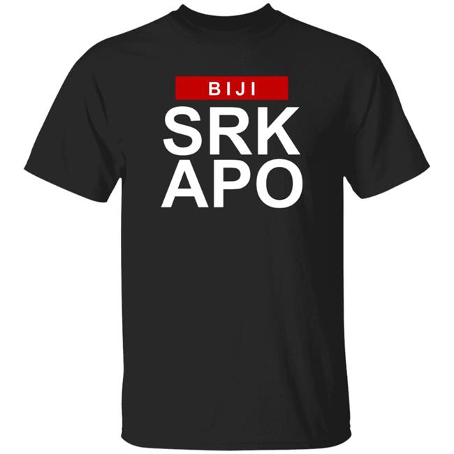 Biji Srk Apo Shirt Bijiardencigarettes Biji Srk Apo Shirt Hoodie Sweatshirt