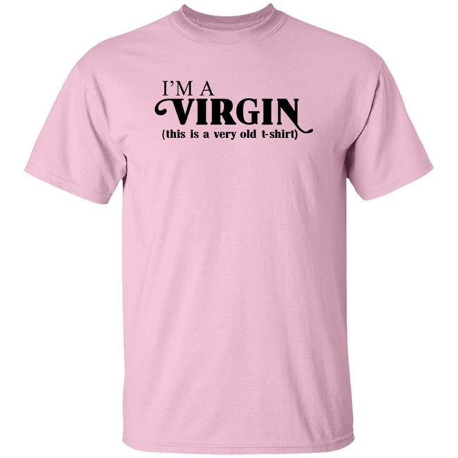 MyNhung - Psy Art I'm A Virgin This Is A Very Old Shirt Vintagelover Merch Hoodie Sweatshirt