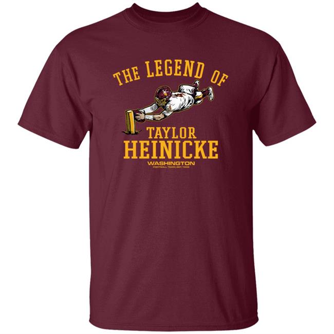 Vu - The Legend Of Taylor Heinicke Shirt Washington Football