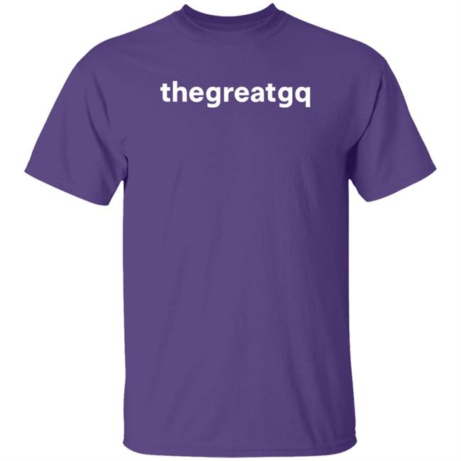 Thegreatgq Shirt The Grefg The Great Gq Shirt