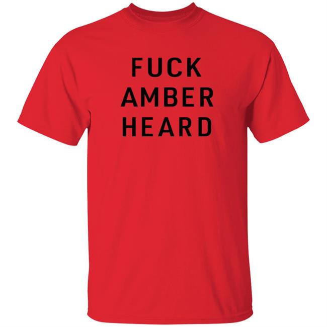 Fuck Amber Heard Shirt Colonel Kurtz Fuck Amber Heard Shirt