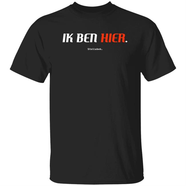 Ik Ben Hier Stellabek Shirt Noortje Van Lith Ik Ben Hier Stellabek Shirt Hoodie Sweatshirt
