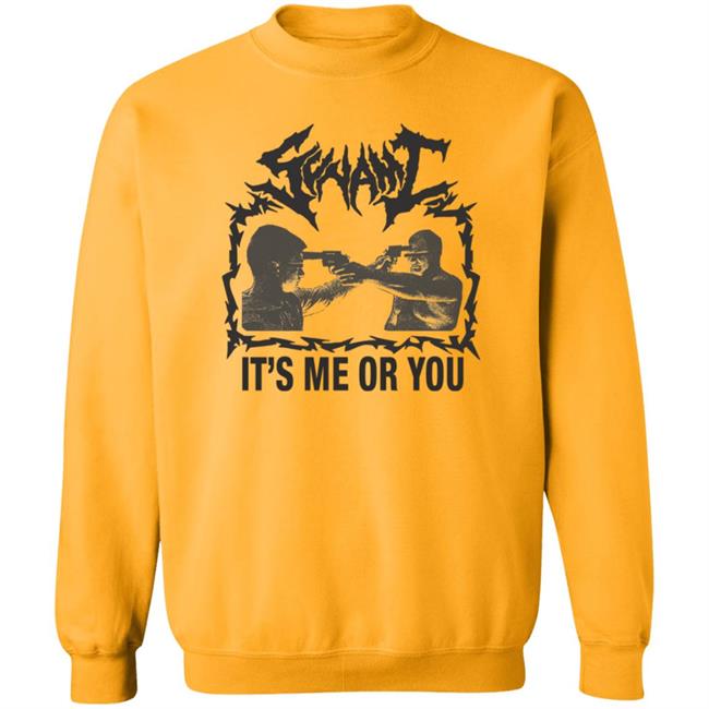 It's Me Or You Shirt Sunami It's Me Or You T Shirt Hoodie Sweatshirt It's Me Or You Shirt Sunami It's Me Or You T Shirt Hoodie Sweatshirt