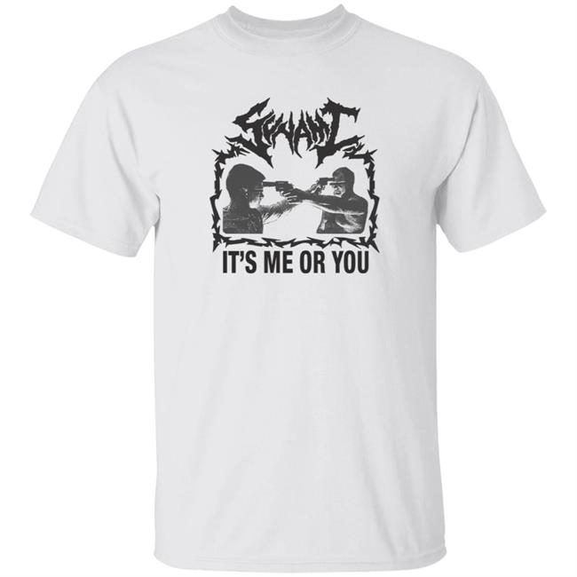 It's Me Or You Shirt Sunami It's Me Or You T Shirt Hoodie Sweatshirt It's Me Or You Shirt Sunami It's Me Or You T Shirt Hoodie Sweatshirt