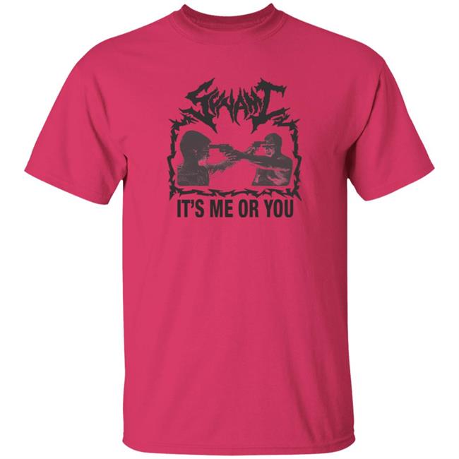 It's Me Or You Shirt Sunami It's Me Or You T Shirt Hoodie Sweatshirt It's Me Or You Shirt Sunami It's Me Or You T Shirt Hoodie Sweatshirt