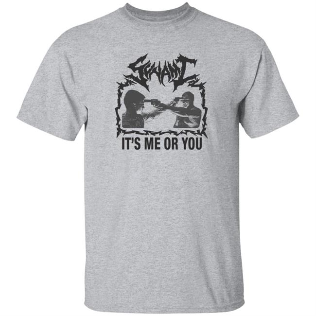 It's Me Or You Shirt Sunami It's Me Or You T Shirt Hoodie Sweatshirt It's Me Or You Shirt Sunami It's Me Or You T Shirt Hoodie Sweatshirt