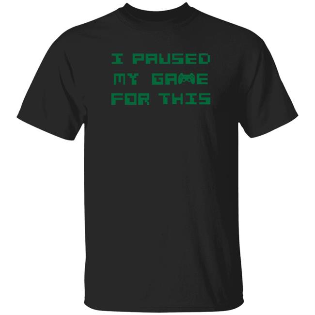 I Paused My Game For This Shirt Udwig Ludwig Ahgren Shirt Hoodie Sweatshirt