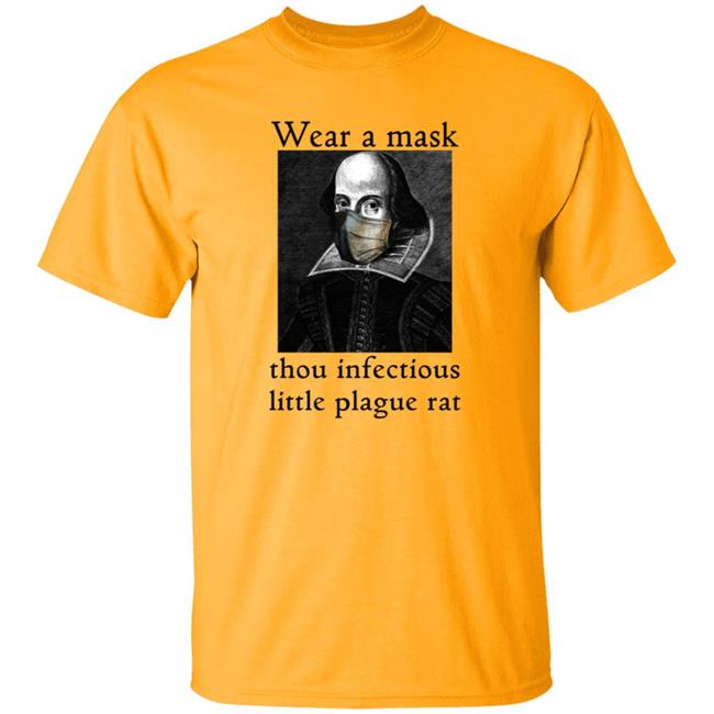 Wear A Mask Infectious Plague Rat Shakespeare Shirt Hoodie Wear A Mask Infectious Plague Rat Shakespeare Shirt Hoodie